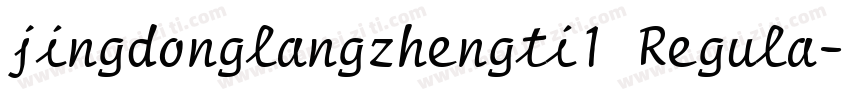 jingdonglangzhengti1 Regula字体转换